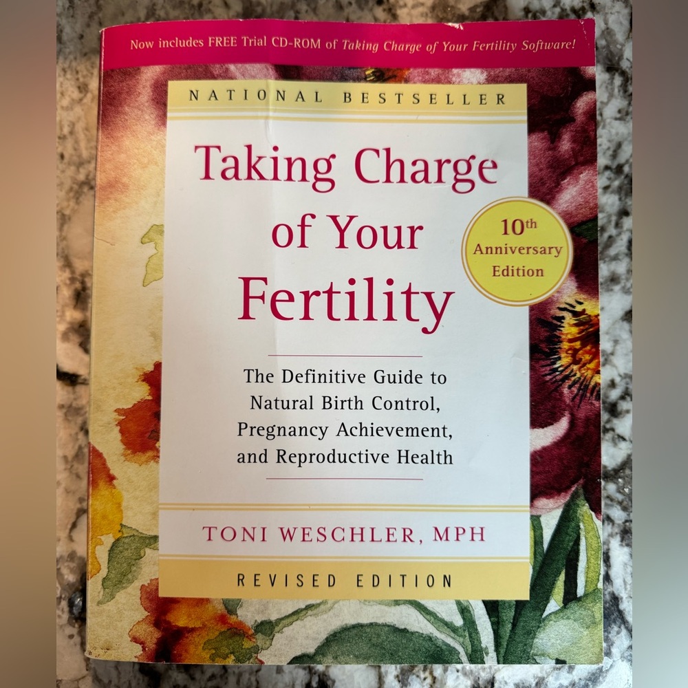 Taking Charge of Your Fertility Book by: Tony Weschler, MPH